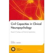 Civil Capacities in Clinical Neuropsychology Research Findings and Practical Applications