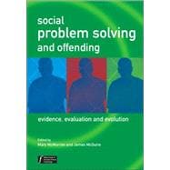 Social Problem Solving and Offending Evidence, Evaluation and Evolution