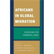Africans in Global Migration Searching for Promised Lands