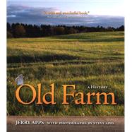 Old Farm : A History