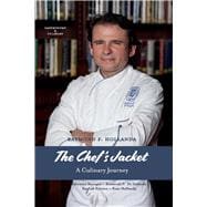 The Chef's Jacket A Culinary Journey