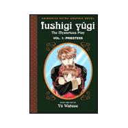 Fushigi Yugi, Volume 1; Priestess