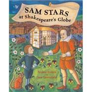Sam Stars at Shakespeare's Globe