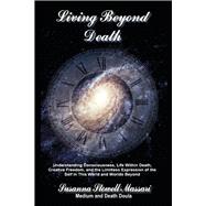 Living Beyond Death