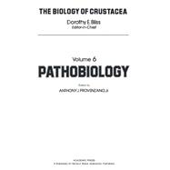 Biology of the Crustacea Vol. 6 : Economic Aspects: Pathobiology, Culture and Fisheries