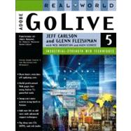 Real World Adobe® GoLive® 5 : Industrial Strength Production Techniques
