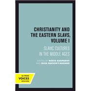Christianity and the Eastern Slavs, Volume I