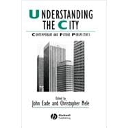 Understanding the City Contemporary and Future Perspectives