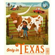 Only in Texas Weird and Wonderful Facts About the Lone Star State
