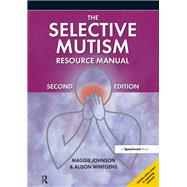 The Selective Mutism Resource Manual
