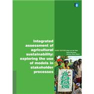 Integrated Assessment of Agricultural Sustainability
