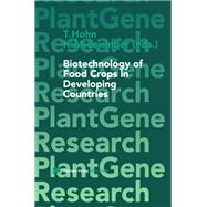 Biotechnology of Food Crops in Developing Countries