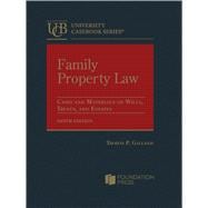 Family Property Law, Cases and Materials on Wills, Trusts, and Estates, 9th