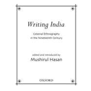 WRITING INDIA Colonial Ethnography in the Nineteenth Century