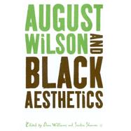 August Wilson and Black Aesthetics