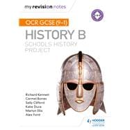 My Revision Notes: Ocr Gcse (9-1) History B: Schools History Project