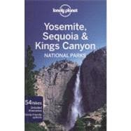 Lonely Planet Yosemite, Sequoia & Kings Canyon National Parks