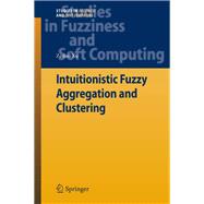 Intuitionistic Fuzzy Aggregation and Clustering