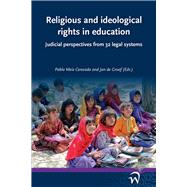 Religious and Ideological Rights in Education Judicial Perspectives from 32 Legal Systems