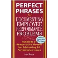 Perfect Phrases for Documenting Employee Performance Problems