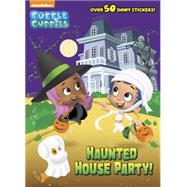 Haunted House Party! (Bubble Guppies)