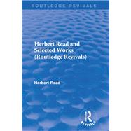 Herbert Read and Selected Works