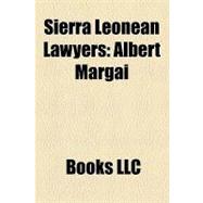 Sierra Leonean Lawyers : Albert Margai, Abdul Tejan-Cole, Charles Margai, John Karefa-Smart, George Phillippo, Banja Tejan-Sie, J. B. Dauda