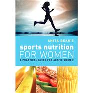 Anita Bean's Sports Nutrition for Women