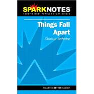 Things Fall Apart (SparkNotes Literature Guide)