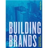 Building Brands Corporations and Modern Architecture