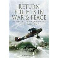 Return Flights in War and Peace