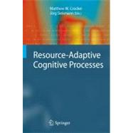 Resource-adaptive Cognitive Processes