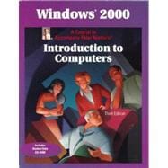 Windows 2000: A Tutorial to Accompany Peter Norton’s Introduction to Computers, Student Edition with CD-ROM