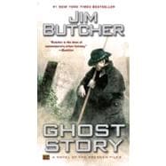 Ghost Story : A Novel of the Dresden Files