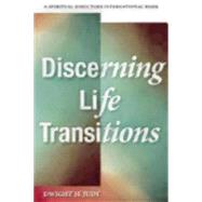 Discerning Life Transitions : Listening Together in Spiritual Direction