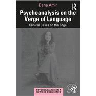 Psychoanalysis on the Verge of Language