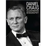 Daniel Craig Illustrated Biography