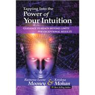 Tapping Into The Power of Your Intuition