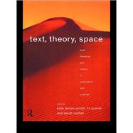 Text, Theory, Space: Land, Literature and History in South Africa and Australia