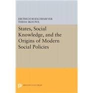 States, Social Knowledge, and the Origins of Modern Social Policies