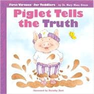 Piglet Tells the Truth