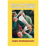 Humor and Nonviolent Struggle in Serbia