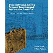 Diversity and Aging Among Immigrant Seniors in Canada