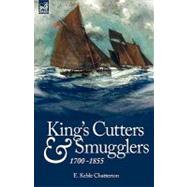 King's Cutters and Smugglers 1700-1855