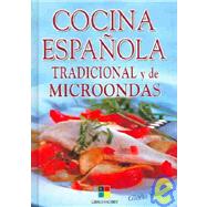 Cocina Espanola tradicional y  de microondas/Tradicional & microwave spanish kitchen