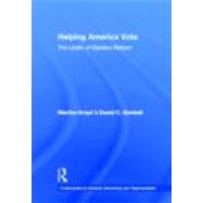 Helping America Vote: The Limits of Election Reform
