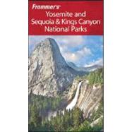 Frommer's<sup>®</sup> Yosemite and Sequoia & Kings Canyon National Parks, 6th Edition
