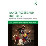 Dance, Access and Inclusion: Perspectives on dance, young people and change