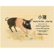 Maliit Na Biik, Little Pig Tagalog and English Version