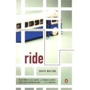 Ride: A Novel